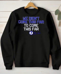 Bobby Witt Jr. we didn’t come this far to come this far signature hoodie, sweater, longsleeve, shirt v-neck, t-shirt