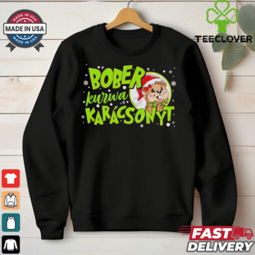 Bober Kurwa karacsonyt Christmas  shirt