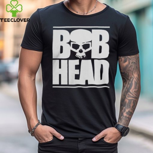 Bobhead Shirt