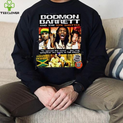Bodmon Barrett And The Nyk Shottas Shirt