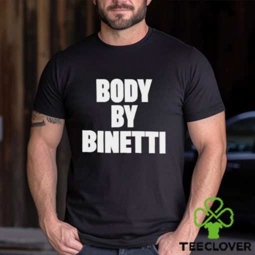 Body by binetti hoodie, sweater, longsleeve, shirt v-neck, t-shirt