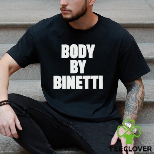 Body by binetti hoodie, sweater, longsleeve, shirt v-neck, t-shirt