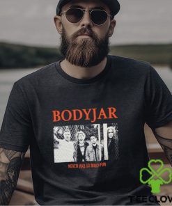 Bodyjar Never So Much Fun T Shirt 2 Bodyjar Never So Much Fun T Shirt