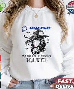 Boeing in a world full pringcesses be a witch shirt 1 Boeing in a world full pringcesses be a witch shirt