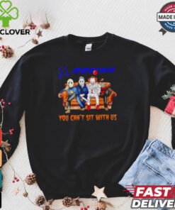 Boeing you can’t sit with us Voorhees Myers Pennywise and Krueger Halloween shirt