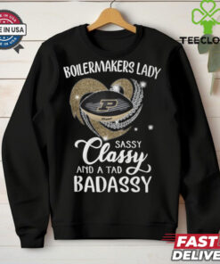 Boilermakers Laydy Sassy Classy And A Tad Badassy Shirt