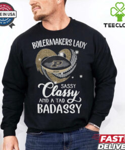 Boilermakers Laydy Sassy Classy And A Tad Badassy Shirt