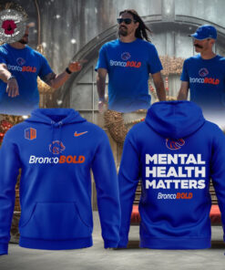 Boise State Broncos Fans 2025 Mental Health Matters Hoodie T Shirt