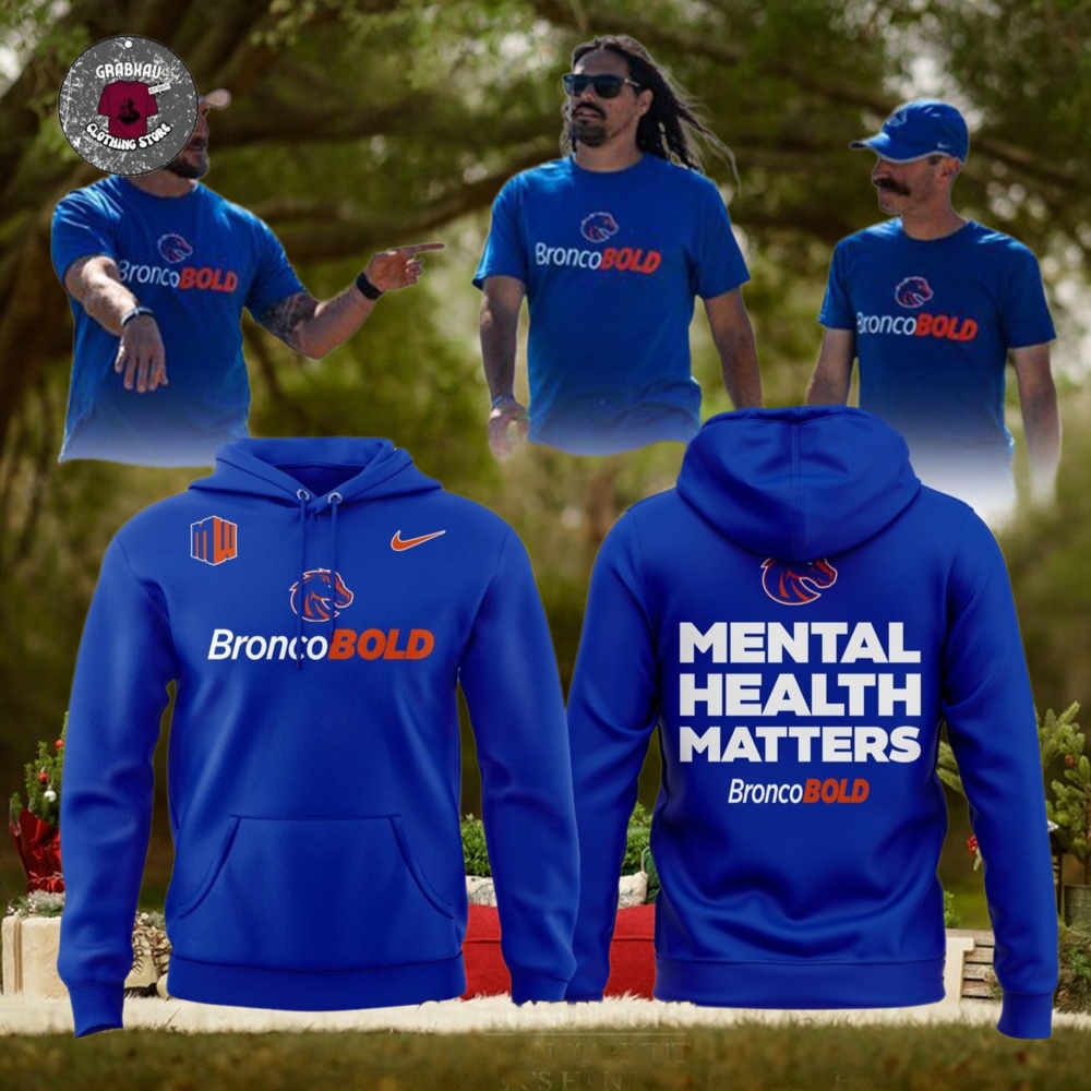 Boise State Broncos Fans 2025 Mental Health Matters Hoodie T Shirt Boise State Broncos Fans 2025 Mental Health Matters Hoodie T Shirt