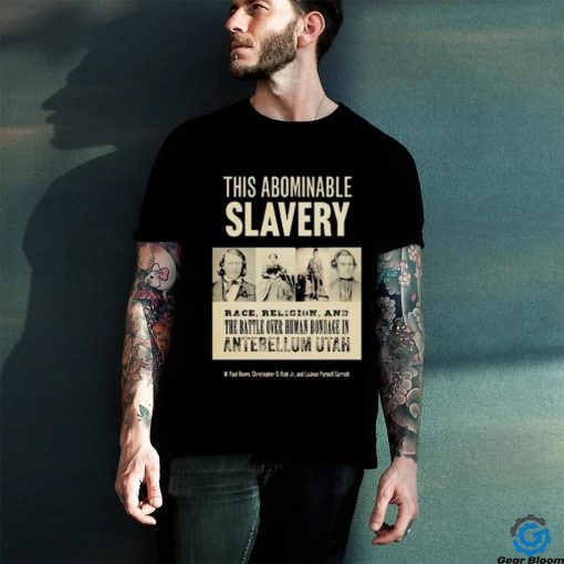 Bondage In Antebellum Utah T Shirt