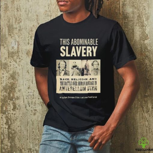 Bondage In Antebellum Utah T Shirt