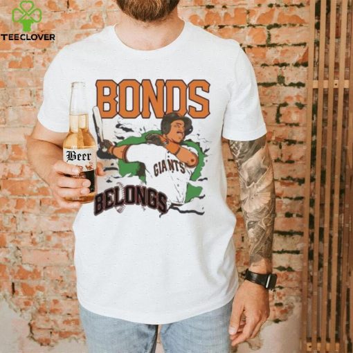 Bonds Belongs San Francisco Giants Shirt