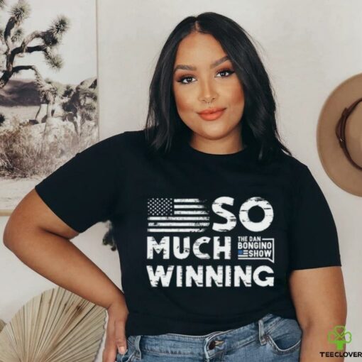 Bongino So Much Winning T shirt