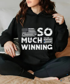 Bongino So Much Winning T shirt