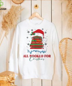 Book Lover Xmas All Booked For Christmas T Shirt