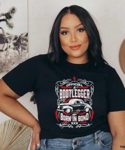 Bootlegger Born In Bond Car Shirt