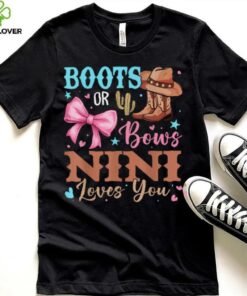 Boots or Bows Gender Reveal Decorations Nini Loves You T Shirt