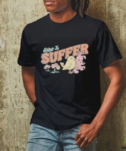 Boredwalk store born to suffer chilled chaos shirt