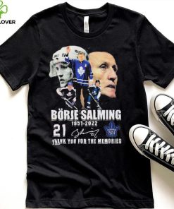 Borje Salming 71 Years Of 1951–2022 Thank You For The Memories Shirt