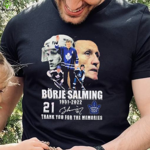 Borje Salming 71 Years Of 1951–2022 Thank You For The Memories Shirt