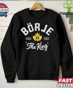 Borje The King T Shirt