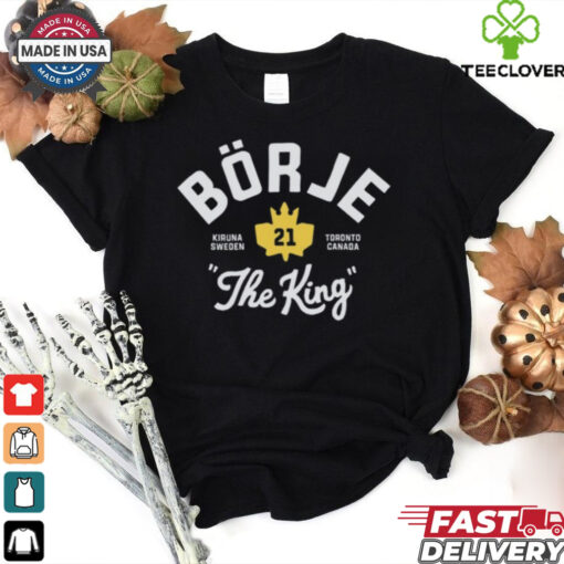 Borje The King T Shirt