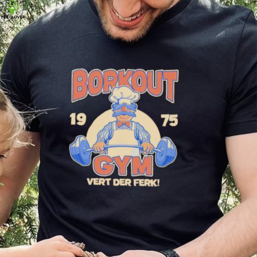 Borkout gym vert der ferk 1975 weight lifting with the swedish chef hoodie, sweater, longsleeve, shirt v-neck, t-shirt