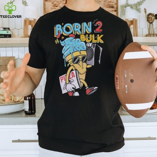 Born 2 Bulk Pizza T Shirts