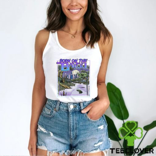 Born On The Bayou White Shirt