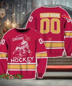 Born To Drink Miller High Life and Play Hockey Sweater Beer Lovers Cold For Fans Gift