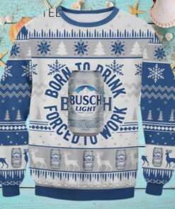 Born to Drink Busch Light Ugly Sweater