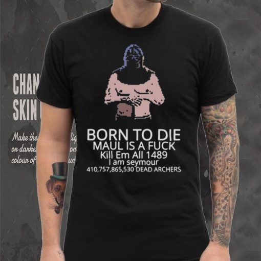 Born to die mordhau hoodie, sweater, longsleeve, shirt v-neck, t-shirt