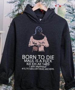 Born to die mordhau hoodie, sweater, longsleeve, shirt v-neck, t-shirt