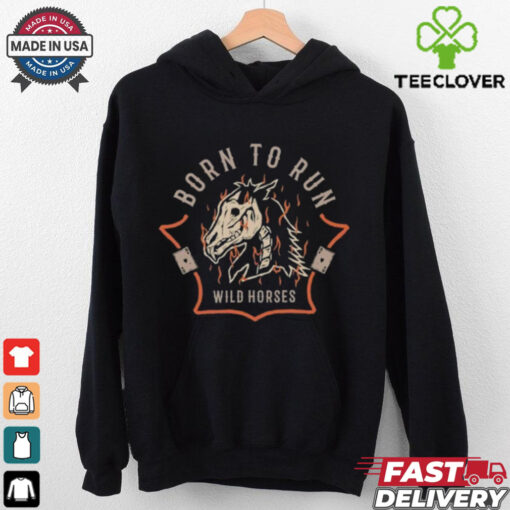 Born to run wild horses shirt