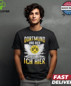 Borussia Dortmund And Beer That’s Why I’m Here T Shirt