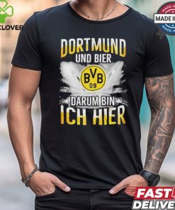 Borussia Dortmund And Beer That’s Why I’m Here T Shirt