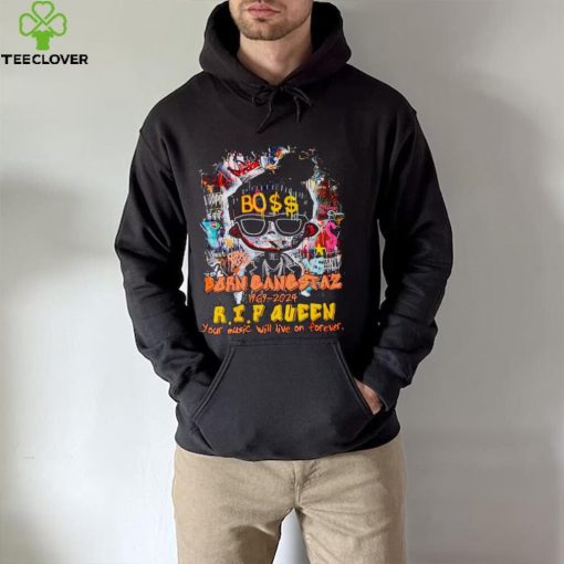 Boss born gangstaz 1969 2024 RIP Queen your music will live on forever hoodie, sweater, longsleeve, shirt v-neck, t-shirt