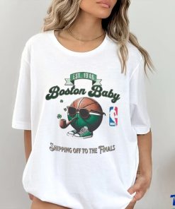 Boston Baby Shipping Off To The Finals 2024 Shirt