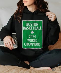 Boston Basketball 2024 World Champions hoodie, sweater, longsleeve, shirt v-neck, t-shirt