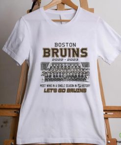 Boston Bruins 2022 – 2023 Most win in a single season in NHL History Let’s go Bruins shirt