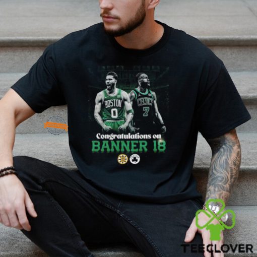 Boston Bruins Congrats To Boston Celtics Banner 18 2024 NBA Finals Champions Unisex T Shirt