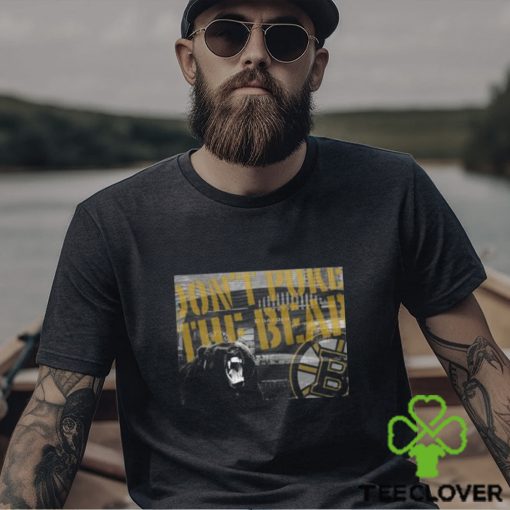 Boston Bruins Don’t Poke the Bear shirt