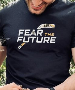 Boston Bruins Fear The Future 2023 Shirt