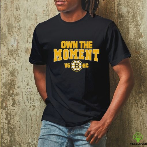 Boston Bruins Own The Moment Shirt