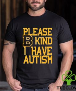 Boston Bruins Please B Kind I Have autism shirt