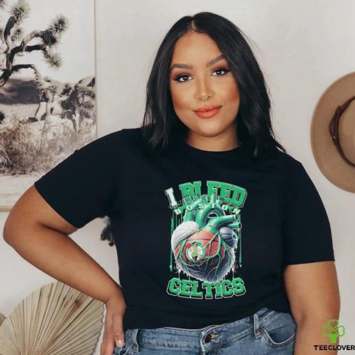 Boston Celtics I Bleed Celtics Basketball Fan Forever T Shirt