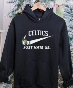 Boston Celtics Just Hate Us T Shirt
