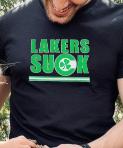 Boston Celtics Lakers suck shirt