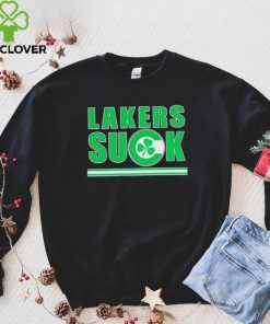 Boston Celtics Lakers suck hoodie, sweater, longsleeve, shirt v-neck, t-shirt