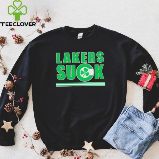 Boston Celtics Lakers suck hoodie, sweater, longsleeve, shirt v-neck, t-shirt